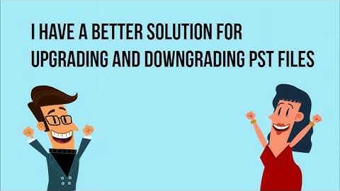 How to Upgrade and Downgrade PST File | SysInfoTools PST Upgrade and Downgrade Tool