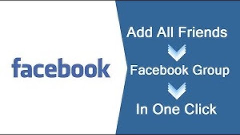 Invite All Friends to Facebook Group Automatically with One Click 2018