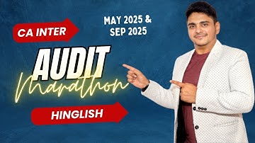 CA Inter | Audit | Marathon | Full Syllabus | May 2025 & Sept 2025 #cainter #caintermediate