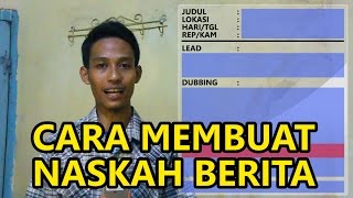 TUTORIAL - Membuat Teks Naskah Narasi Berita TV