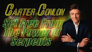 Carter Conlon  -  Set Free From The Power Of Serpents 🐍 by Jesus' Word 27,588 views 3 years ago 53 minutes