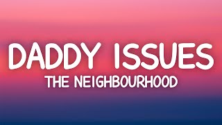 The Neighbourhood - Daddy Issues (Lyrics) Resimi