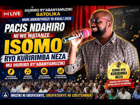 PACIS NDAHIRO NI WE WATANZE ISOMO RYO KURIRIMBA NEZA MU IHURIRO RY'ABANYAMUZIKI