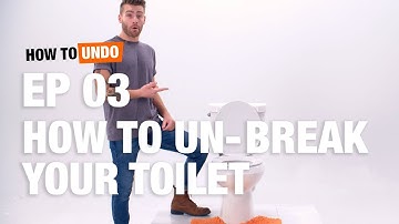 How to Un-Break Your Toilet with Mike Montgomery: How to Undo (Episode 3)