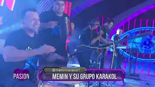 Memin y su grupo Karakol en vivo en Pasión especial Domingo 21 4 2024