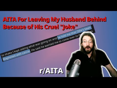 AITA For Leaving My Husband Behind Because of His Cruel "Joke" | 2 r/AITA | Brian's Advice 156
