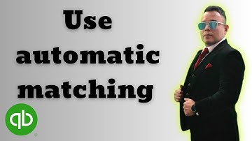 How to use automatic matching in QuickBooks Online 2025