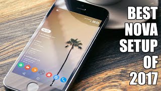 CUSTOMIZED HOMESCREEN best nova setup of 2017