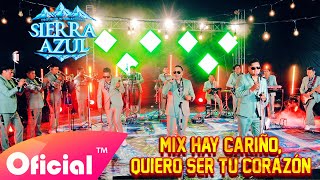 Video thumbnail of "ORQ. INTERNACIONAL SIERRA AZUL - MIX HAY CARIÑO, QUIERO SER TU CORAZÓN (   Exclusivo 2023 )"
