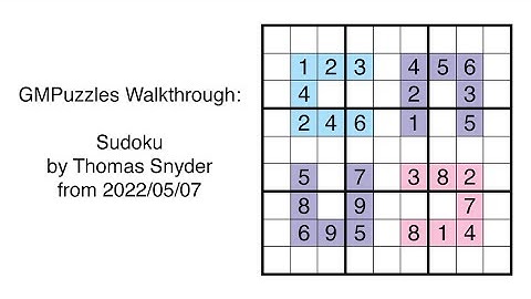 GMPuzzles - 2022/05/07 - Sudoku by Thomas Snyder