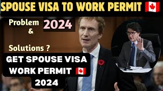 SPOUSE VISA WORK PERMIT UPDATE 2024 🇨🇦 GET WORK PERMIT THROUGH SPOUSE VISA 🇨🇦#canada #india #spouse by Navil Chawla  1,404 views 1 month ago 8 minutes, 27 seconds