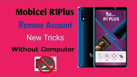 Mobicel R1plus/R7 Remove Google account easily without pc latest updates version 2022