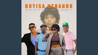 Buyisa Uthando (feat. Ace no Tebza & Anelisa N)