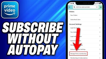 How To Subscribe Amazon Prime Without Autopay (2025) - Easy Fix