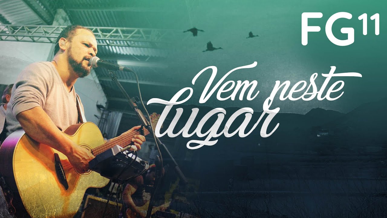 Vem Neste Lugar Letra - FDPLEARN