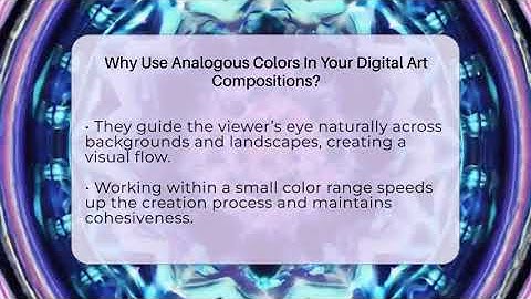 Why Use Analogous Colors In Your Digital Art Compositions? - The Virtual Art Desk
