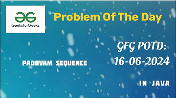 Padovan Sequence || GFG POTD| 13-june-24 | 13-06-24