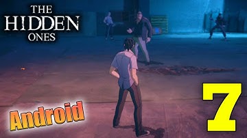 The Hidden Ones Mobile Gameplay Walkthrough Part 7  - Android