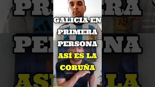 GALICIA EN PRIMERA PERSONA: ASÍ ES LA CORUÑA #LaCoruña #GaliciaEspaña #Vivir #shorts #PastorComunica