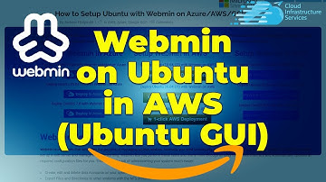 How to Install Setup Webmin on Ubuntu Server in AWS (Ubuntu GUI) Manage Ubuntu from Web Interface