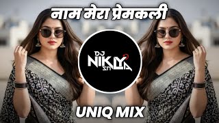 Naam Mera Premkali - Uniq Mix - DJ Niklya SN | Naam Mera Premkali Instagram Trending Dj
