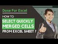 Dose for excel | Fast select all merged cells in worksheet?