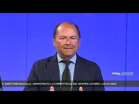 IL DIRETTORE BACIALLI: «DIMOSTRATA LA CORRETTEZZA DEL NOSTRO LAVORO» | 25/11/2022