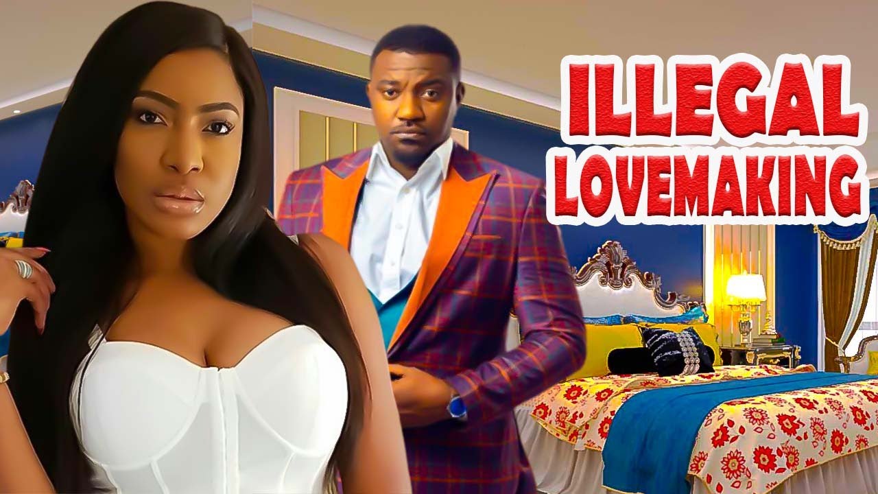 ILLEGAL LOVEMAKING JOHN DUMELO YUL EDOCHIE NEWLY RELEASED 2023 MOVIE illegal-lovemaking-john-dumelo-yul-edochie-newly-released-2023-movie