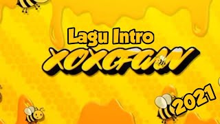 Lagu intro xoxofan 2021