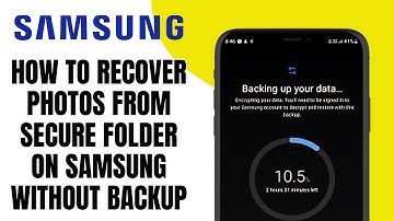 How To Recover Photos On Secure Folder On Samsung Without Backup