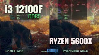 Core i3 12100 ddr5 vs Ryzen 5600x ddr4 in 2024