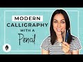 Beginners Guide To Doing Calligraphy with a Pencil