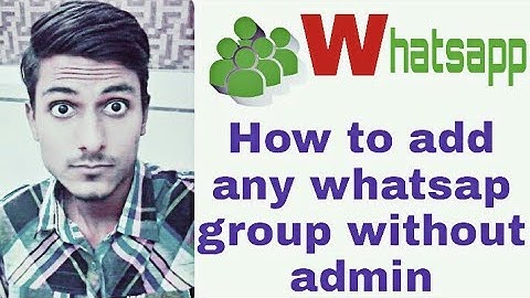 How to add whatsapp groups without admin hindi/urdu