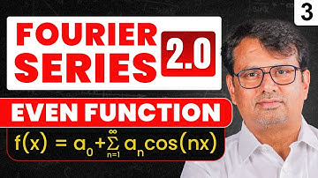 Fourier Series 2.0 | Fourier Series for Even Function by GP Sir