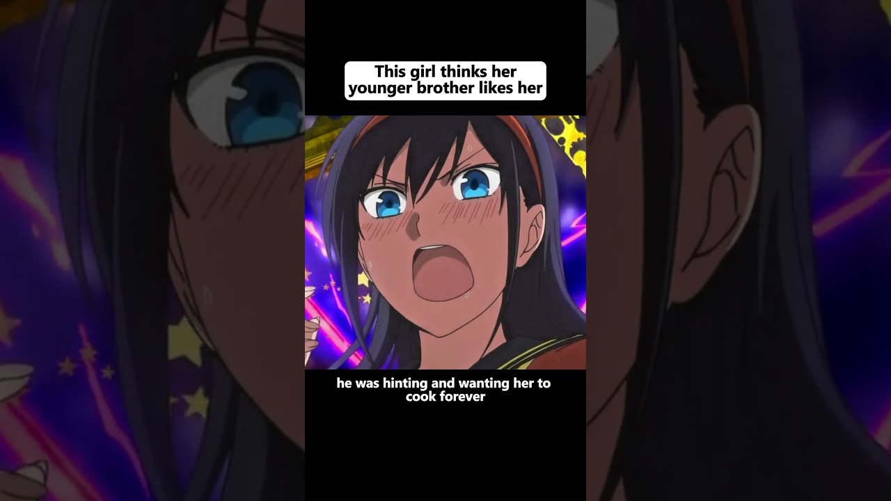 This girl thinks her younger brother likes her 