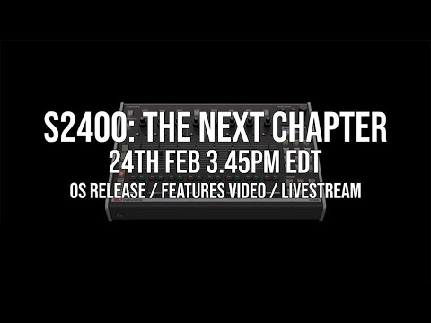 S2400 Live Stream - 3:45pm EDT 2/24/2022