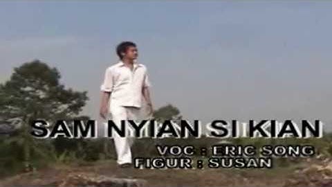 Eric Song; Sam nyian shi kian