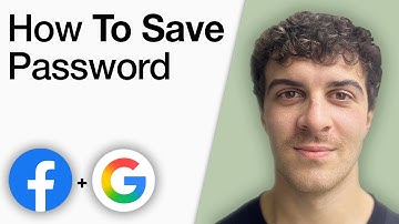 How To Save Facebook Password in Google Account [2025 Full Guide]