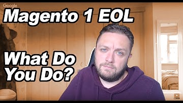 Magento 1 vs Magento 2 - EOL Date Confirmed, What Should Your eCommerce Business Do? - Episode 228