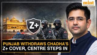 Raghav Chadha Gets Z Security Cover From Centre After Punjab Govt Withdraws It Amid Rift With Aap