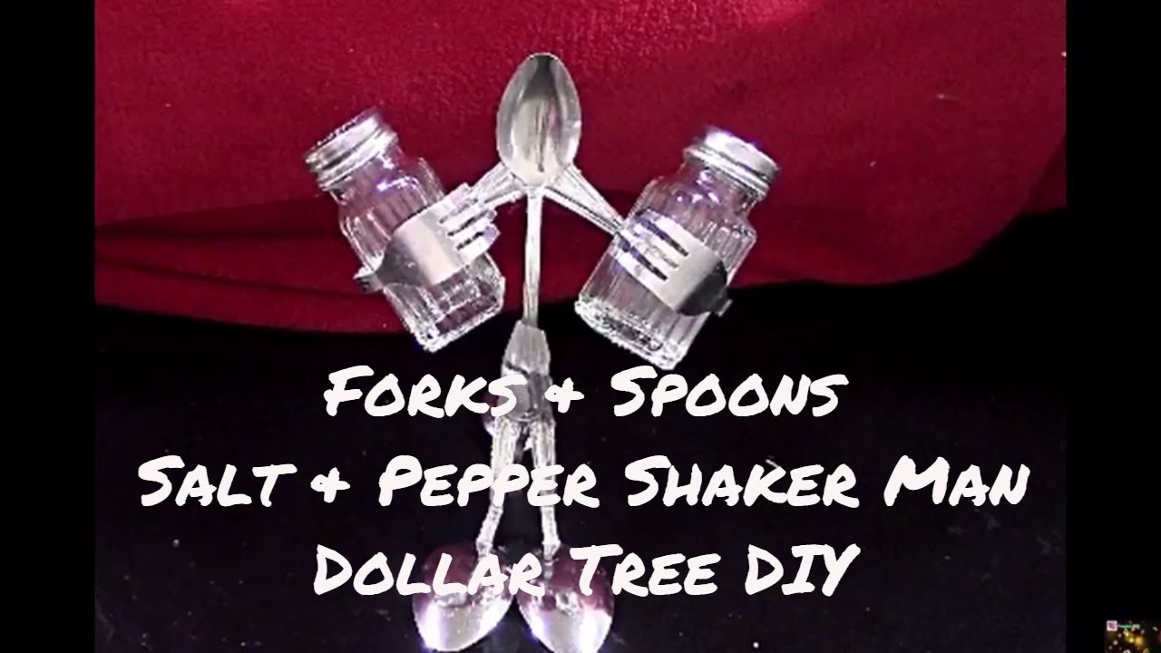 Forks & Spoons Salt & Pepper Shaker Man Dollar Tree DIY YouTube