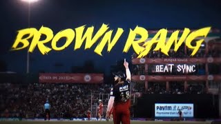 Virat kohli X Brown Rang 《Beat sync》