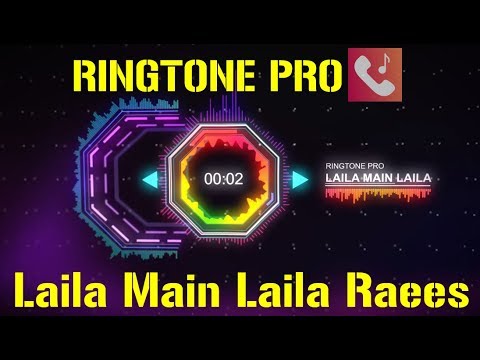 laila-main-laila-|-raees-|-ringtone-for-mobile-||-ringtone-pro-||-free-ringtone