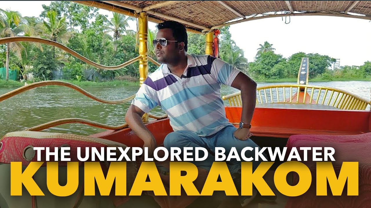 The Unexplored Backwater in Kerala | Kerala Kumarakom Backwaters