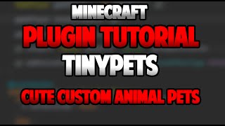 Bukkit Plugin Tutorial: TinyPets!