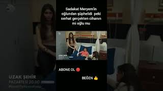 sadakat şüphelendi #cihal#kayzer#şahnar#uzaksehirfragman #ytdayibenionecikarnolur #isfad #dizi