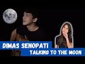 ITALIAN GIRL reacts to DIMAS SENOPATI sing Talking To The Moon - Bruno Mars