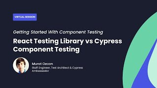 React Testing Library vs Cypress Component Testing