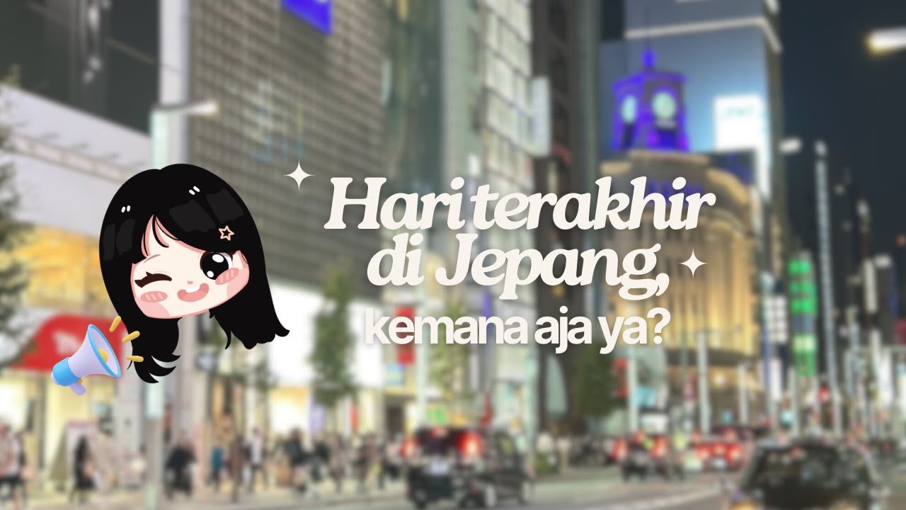 VLOG #1 | Last Day in Japan