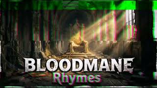 Bloodmane - Rhymes Official Audio